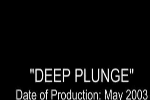 deep Plunge