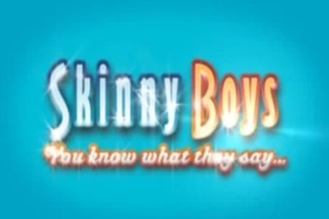 Skinny boys