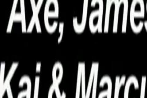Axe, Jame, Kai And Marcus