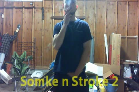 Smoke-n-jerk off 2