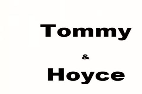 Hoyce & Tommy D