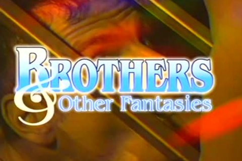 Brothers And Other dreams (FULL COMPLETE)