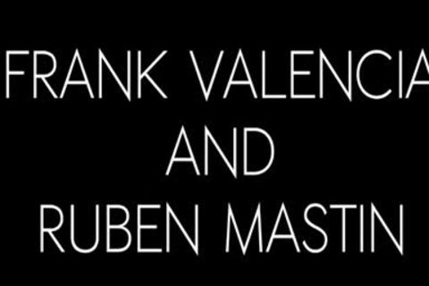 Frank Valencia And Ruben Mastin