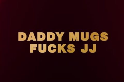 Daddy pounds JJ raw