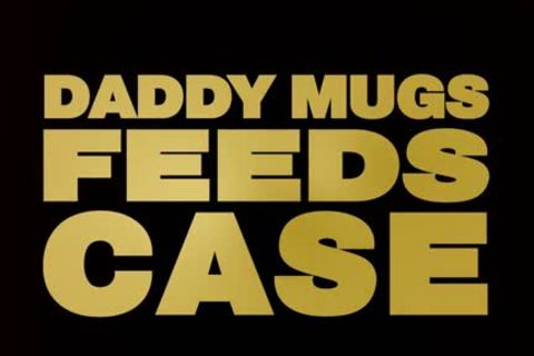 Daddy Feeds Case