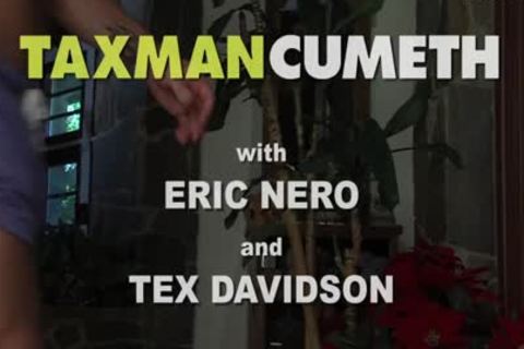 Taxman Cumeth: Eric Nero Audits Tex Davidson!