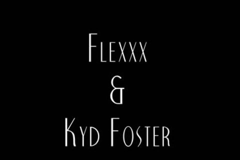 FLEXX AND KYD FOSTER darksome THUG