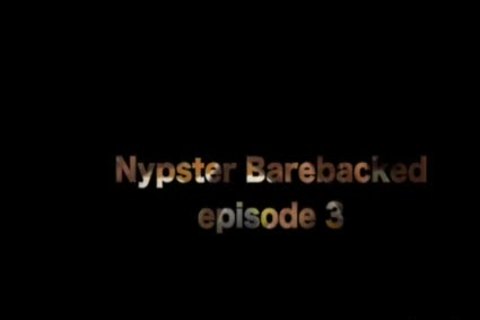 Nypster Barebacked 6 - bare DP threesome