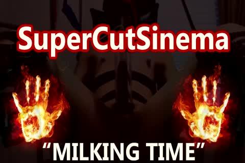 SuperCutSinema - Milking Time