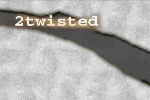 Twisted