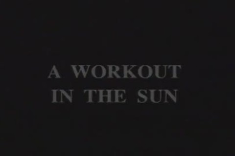 A Workout In The Sun